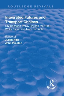 Integrated Futures and Transport Choices 1