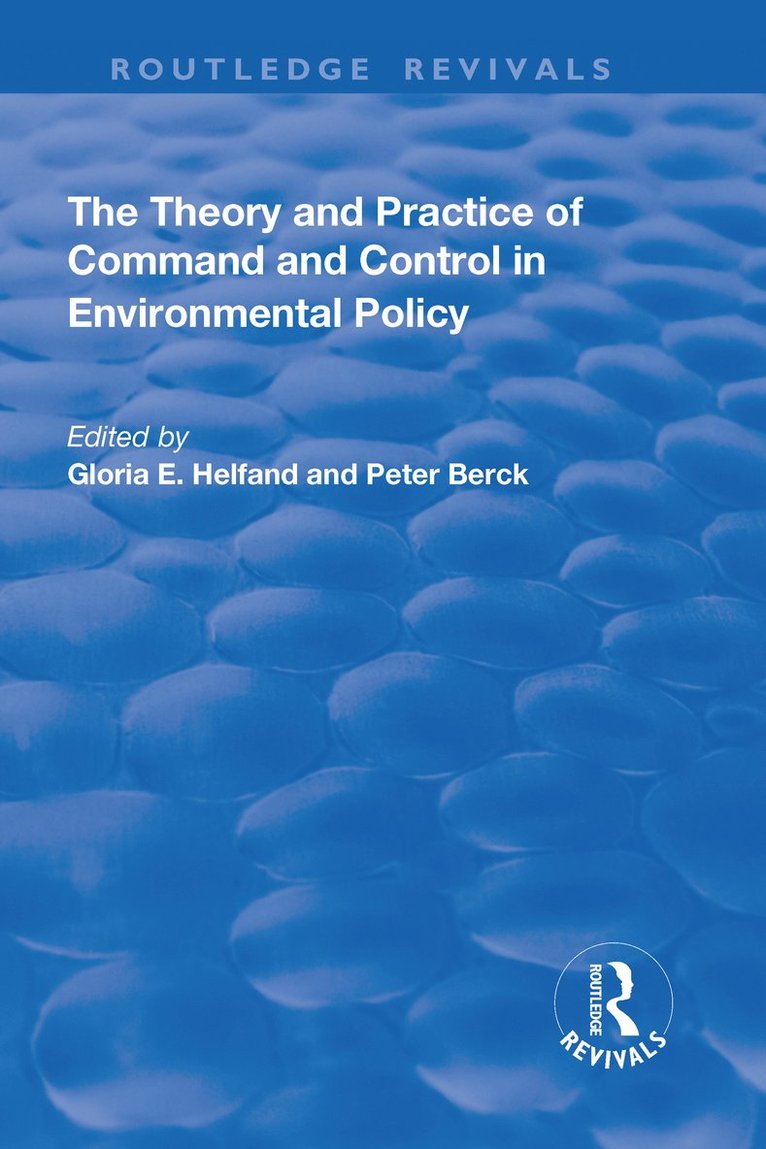Theory and Practice of Command and Control in Environmental Policy