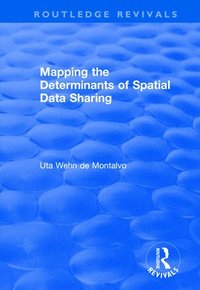 bokomslag Mapping the Determinants of Spatial Data Sharing