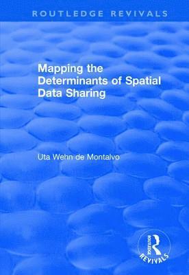 bokomslag Mapping the Determinants of Spatial Data Sharing