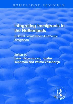 Wilma Vollebergh, Justus Veenman, Louk Hagendoorn - Integrating Immigrants in the Netherlands, Inbunden