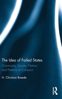 bokomslag Idea of Failed States