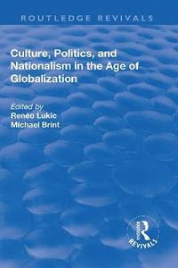 bokomslag Culture, Politics and Nationalism an the Age of Globalization