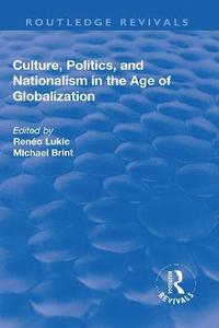 bokomslag Culture, Politics and Nationalism an the Age of Globalization