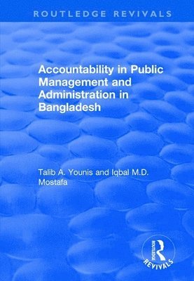 bokomslag Accountability in Public Management and Administration in Bangladesh