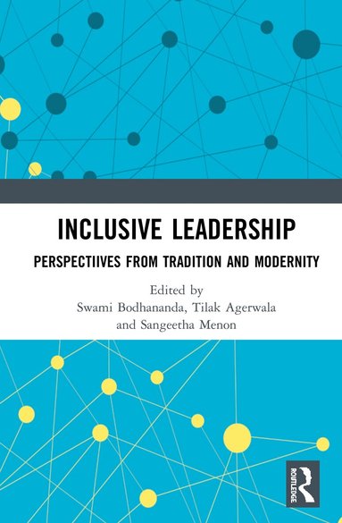 Swami Bodhananda, Tilak Agerwala, Sangeetha Menon - Inclusive Leadership, Inbunden
