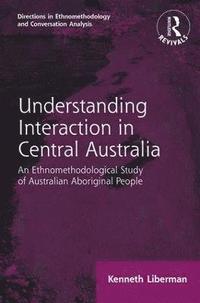 bokomslag Routledge Revivals: Understanding Interaction in Central Australia (1985)