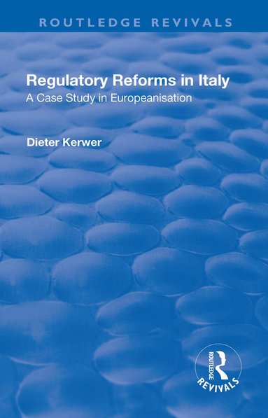 Dieter Kerwer - Regulatory Reforms in Italy, Häftad