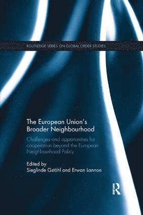 Sieglinde Gstöhl, Erwan Lannon, Sieglinde Gstohl - European Union's Broader Neighbourhood, Häftad