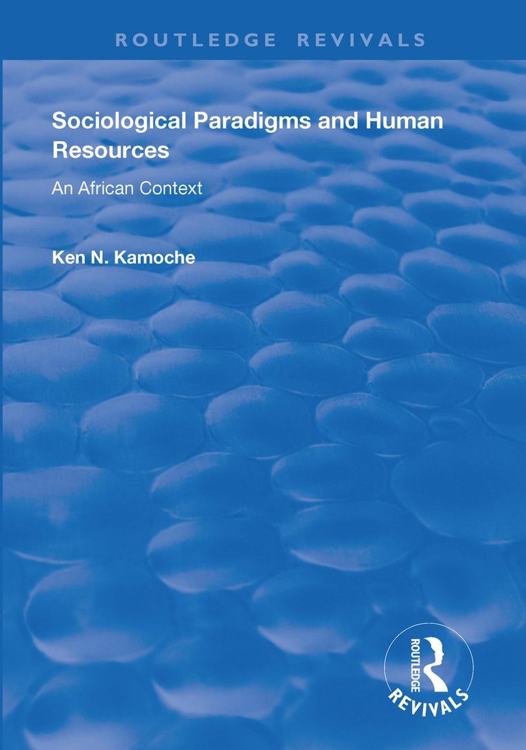 Ken N. Kamoche - Sociological Paradigms and Human Resources, Häftad