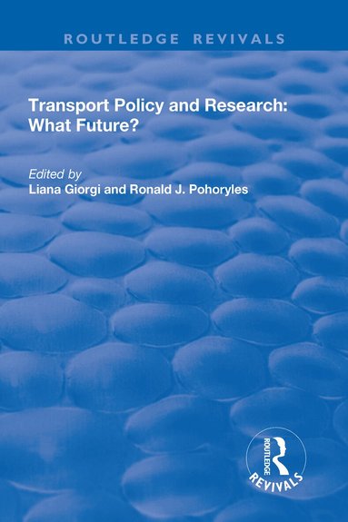 Liana Giorgi, Ronald J. Phoryles - Transport Policy and Research, Häftad
