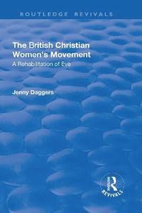 bokomslag The British Christian Women's Movement