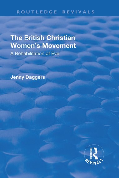 Jenny Daggers - British Christian Women's Movement, Inbunden