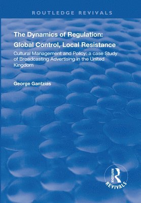 bokomslag Dynamics of Regulation: Global Control, Local Resistance