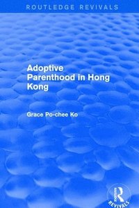 bokomslag Adoptive Parenthood in Hong Kong