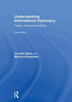Corneliu Bjola, Markus Kornprobst - Understanding International Diplomacy, Inbunden