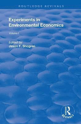 Jason F. Shogren - Experiments in Environmental Economics, Häftad