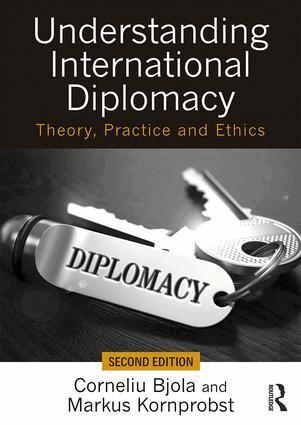 Corneliu Bjola, Markus Kornprobst - Understanding International Diplomacy, Häftad