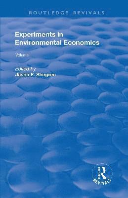 Jason F. Shogren - Experiments in Environmental Economics, Inbunden