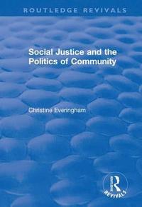 bokomslag Social Justice and the Politics of Community