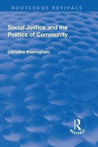 bokomslag Social Justice and the Politics of Community