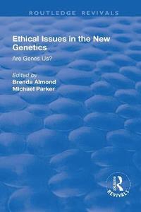 bokomslag Ethical Issues in the New Genetics