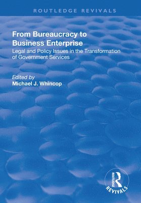 From Bureaucracy to Business Enterprise 1