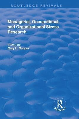 bokomslag Managerial, Occupational and Organizational Stress Research