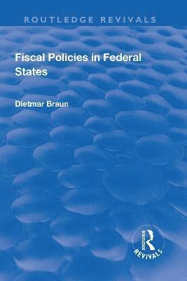 Fiscal Policies in Federal States 1