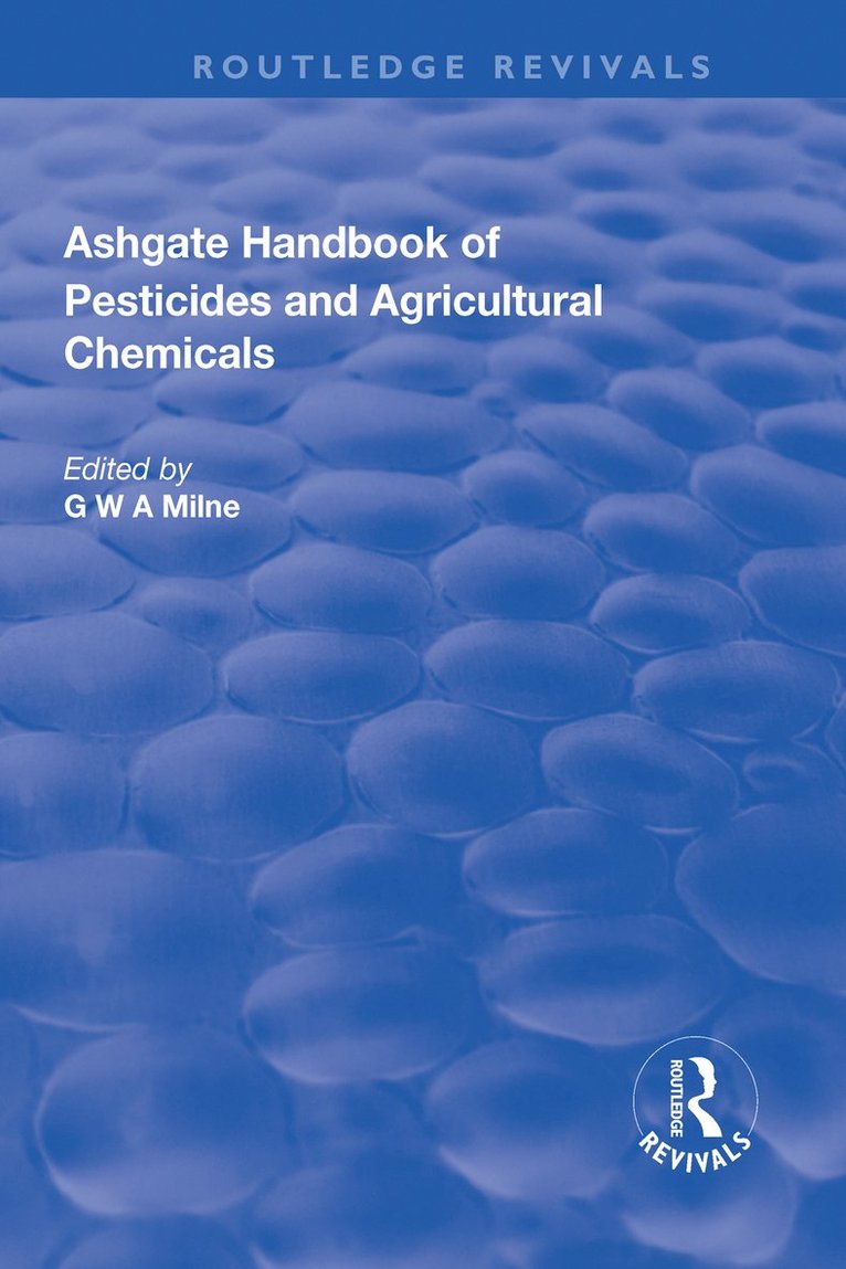 The Ashgate Handbook of Pesticides and Agricultural Chemicals 1