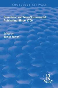 bokomslag Free Print and Non-commercial Publishing Since 1700