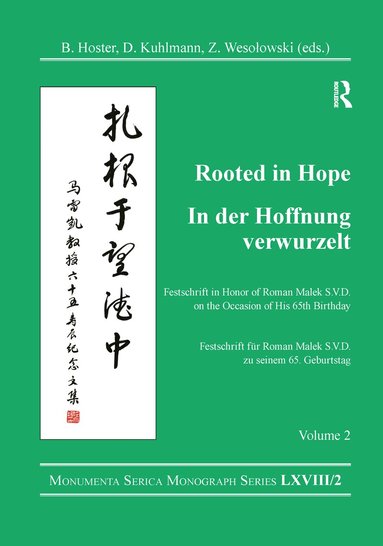 Barbara Hoster, Dirk Kuhlmann, Zbigniew Wesolowski - Rooted in Hope: China – Religion – Christianity Vol 2, Inbunden