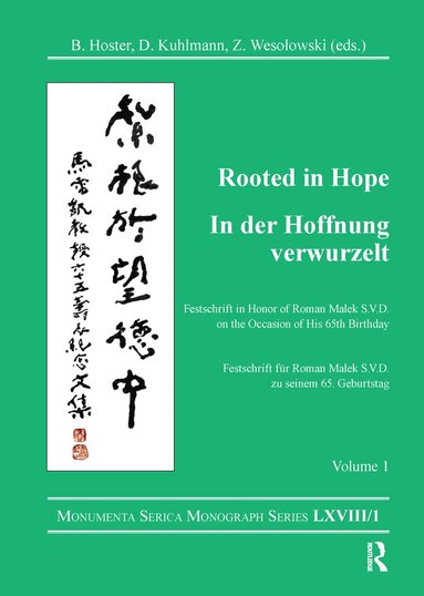 Barbara Hoster, Dirk Kuhlmann, Zbigniew Wesolowski - Rooted in Hope: China – Religion – Christianity Vol 1, Inbunden