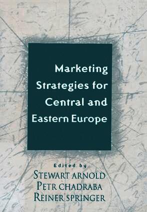 Marketing Strategies for Central and Eastern Europe