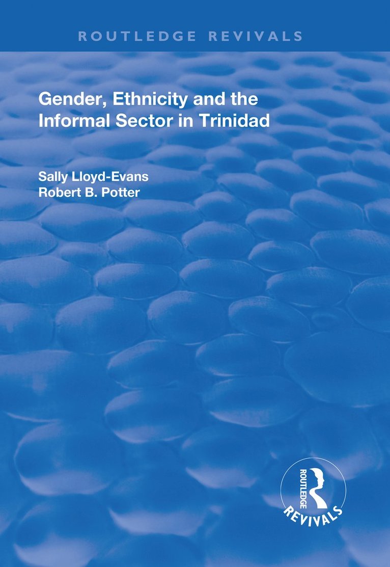 Gender, Ethnicity and the Informal Sector in Trinidad 1