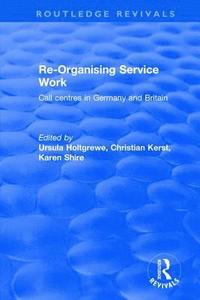 bokomslag Re-organising Service Work