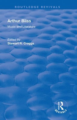 Stewart R. Craggs - Arthur Bliss, Häftad