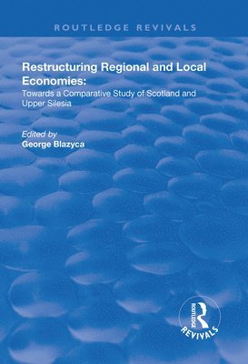 bokomslag Restructuring Regional and Local Economies