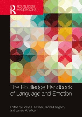 bokomslag The Routledge Handbook of Language and Emotion