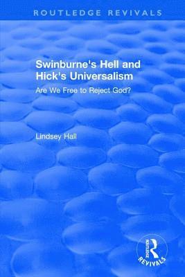 Swinburne's Hell and Hick's Universalism 1
