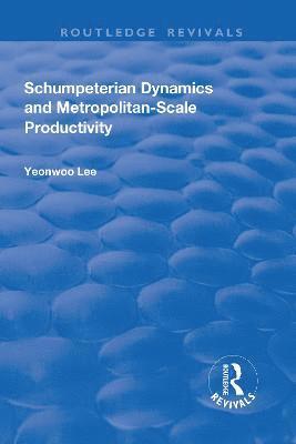 Schumpeterian Dynamics and Metropolitan-Scale Productivity 1