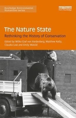 Wilko Hardenberg, Matthew Kelly, Claudia Leal, Emily Wakild - Nature State, Inbunden