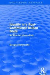 bokomslag Identity in a Post-Communist Balkan State