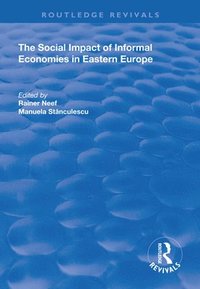 bokomslag The Social Impact of Informal Economies in Eastern Europe
