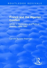 bokomslag France and the Algerian Conflict