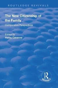 bokomslag The New Citizenship of the Family