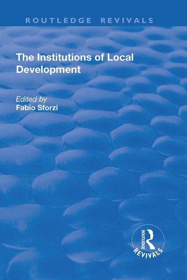 Fabio Sforzi, Ash Amin - Institutions of Local Development, Inbunden