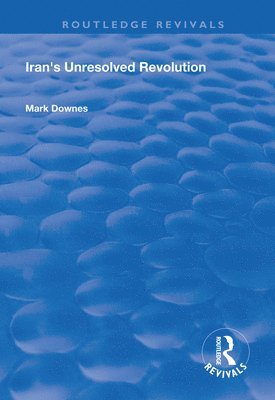 Iran's Unresolved Revolution 1