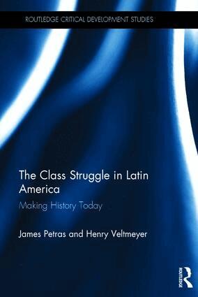 James Petras, Henry Veltmeyer - Class Struggle in Latin America, Inbunden
