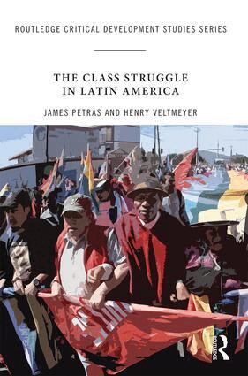 James Petras, Henry Veltmeyer - Class Struggle in Latin America, Häftad